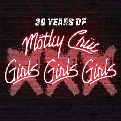 Motley Crue - XXX: 30 Years Of Girls Girls Girls (CD)