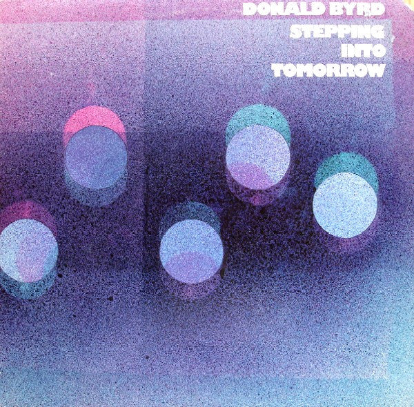 Donald Byrd : Stepping Into Tomorrow (LP, Album, Res)