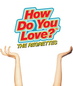 Regrettes - How Do You Love (Vinyl)