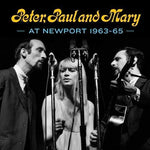 Peter, Paul and Mary - Peter, Paul and Mary at Newport 1963-65 (CD)