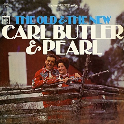 the album cover for Carl Butler & Pearl - The Old and the New