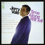 the album cover for Jerry Vale - Time Alone Will Tell And Today's Great Hits