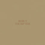 the album cover for Beirut - The Rip Tide