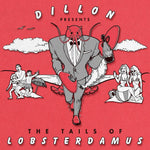 the album cover for Dillon - The Tails Of Lobsterdamus