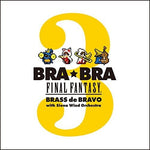 the album cover for Bra Bra Final Fantasy: Brass De Bravo 3 / O.S.T. - Bra Bra Final Fantasy: Brass de Bravo 3 / O.S.T.