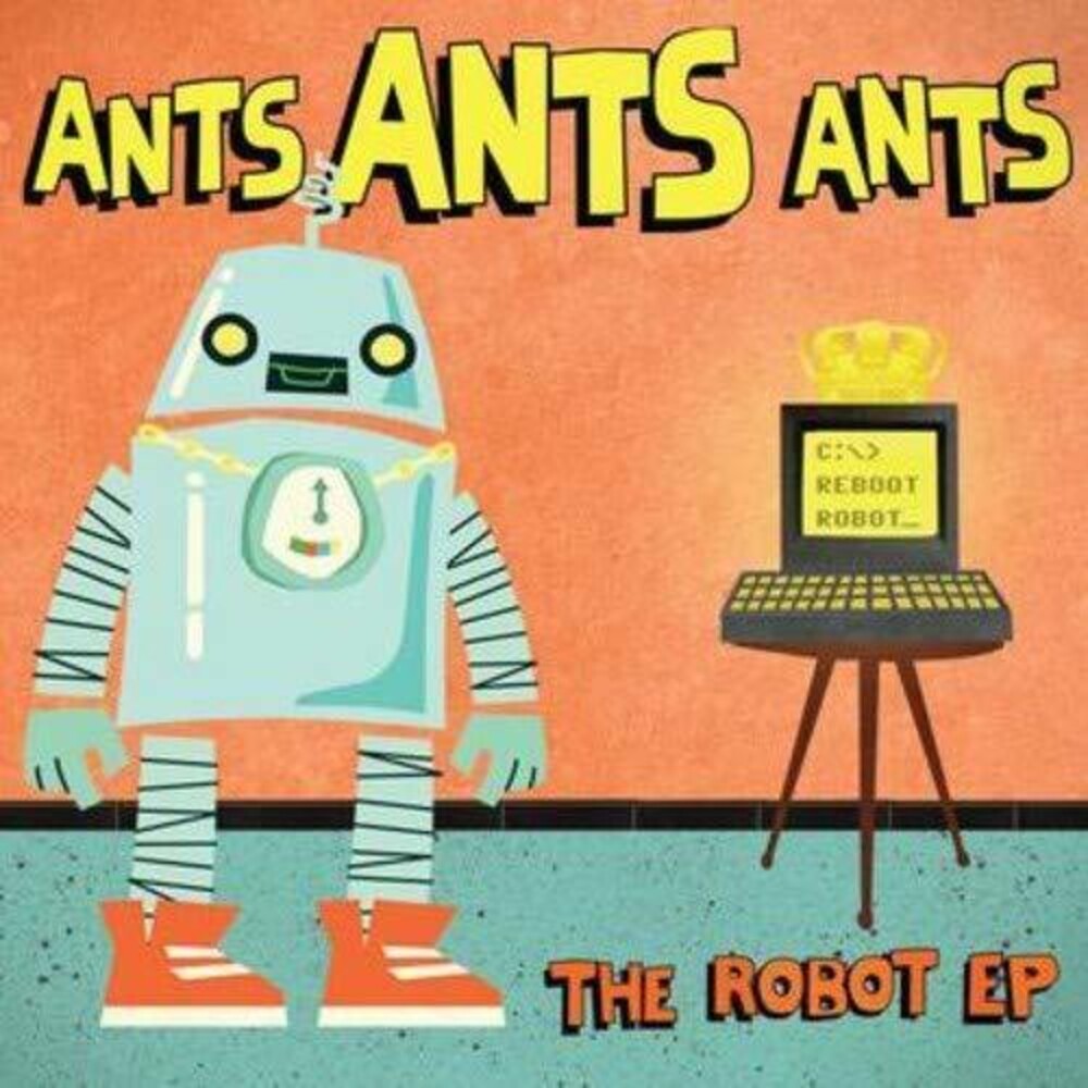 the album cover for Ants Ants Ants - The Robot Ep