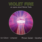 Violet Fire Orchestra - Gibson: Violet Fire - An Opera About Nikola Tesla (CD)