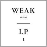 Weak Signal - Lp1 (Vinyl)