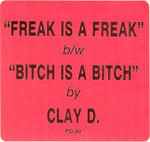Clay D.* & The New Get Funky Crew : Freak Is A Freak (12", Promo)