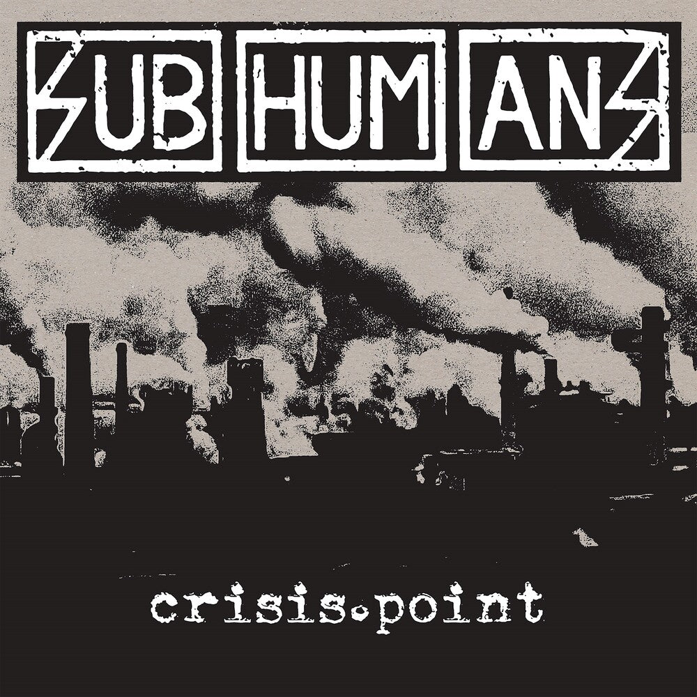 the album cover for Subhumans - Crisis Point