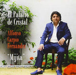 the album cover for Alfonso Fernandez Carpio / El Mijita - El Palacio De Cristal