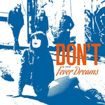 the album cover for dont - Fever Dreams