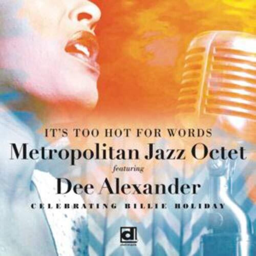 the album cover for Metropolitan Jazz Octet / Dee Ale - It's Too Hot For Words