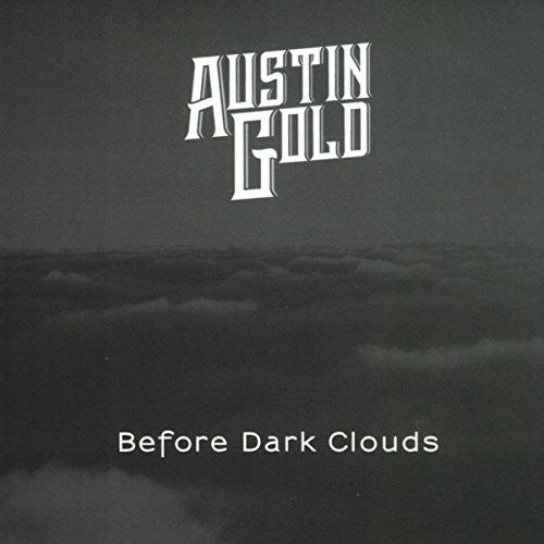 the album cover for Austin Gold - Before Dark Clouds