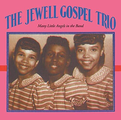 Jewell Gospel Trio - Many Little Angels In The Band (CD)