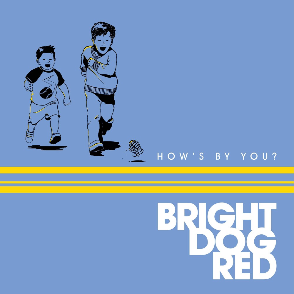 the album cover for Bright Dog Red - How's By You?