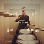 Stéphane San Juan - Salvado por la batería (Vinilo)