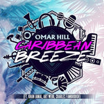 the album cover for Omar Hill - Caribbean Breeze