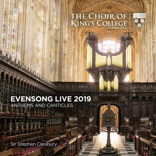 The Choir of King's College Cambridge - Evensong Live 2019 - Anthems And Canticles (CD)