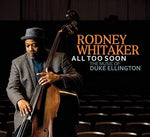 Rodney Whitaker - All Too Soon (CD)