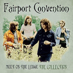 Fairport Convention - Meet Me On The Ledge: The Collection (Vinyl)