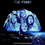 The Frost - Live At The Grande Ballroom (CD)