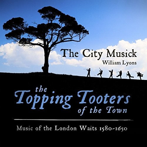 the album cover for City Musick - Music of the London Waits 1580-1650
