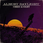 Chris Knight - Casi luz del día (CD)