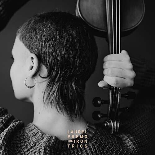 Laurel Premo - The Iron Trios (CD)