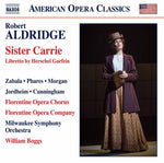 the album cover for Aldridge / Florentine Opera Chorus / Boggs - Sister Carrie