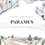 the album cover for Chano Dominguez / Noiberg,Hadar - Paramus