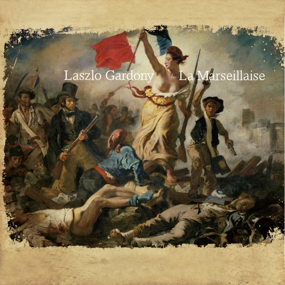 the album cover for Laszlo Gardony - La Marseillaise