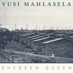 the album cover for Vusi Mahlasela - Shebeen Queen