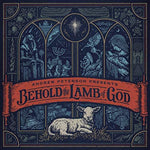the album cover for Andrew Peterson - Behold The Lamb Of God