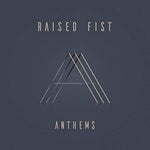 Raised Fist - Anthems (Vinyl)