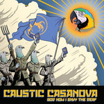 Caustic Casanova - God How I Envy The Deaf (Vinyl)