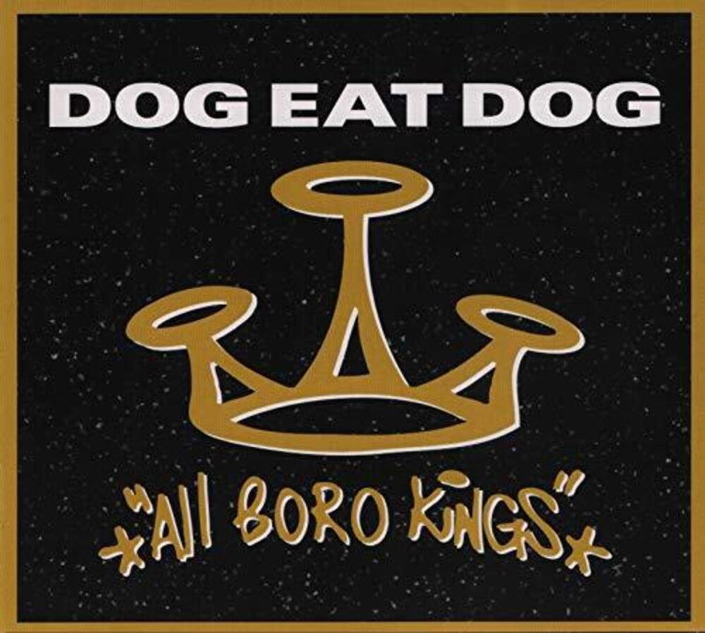 the album cover for Dog Eat Dog - All Boro Kings