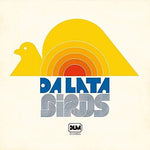 Da Lata - Birds (Vinyl)