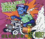 the album cover for Screaming Bloody Marys - Get In Get Off Get Out... Get More