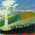 the album cover for Manicone / Mira / Mascolo - Terra Degli Scherzi