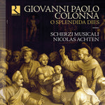 the album cover for Colonna / Achten / Musicali - O Splendida Dies