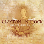 Jay Clayton - Unraveling Emily (CD)
