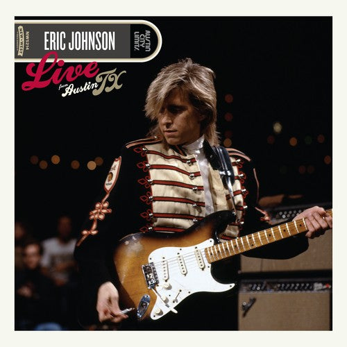 Eric Johnson - Live From Austin Texas (Vinyl)