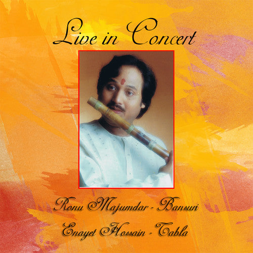 the album cover for Ronu Majumdar / Hossain,Enayet - Live In Concert: Ronu Majumdar