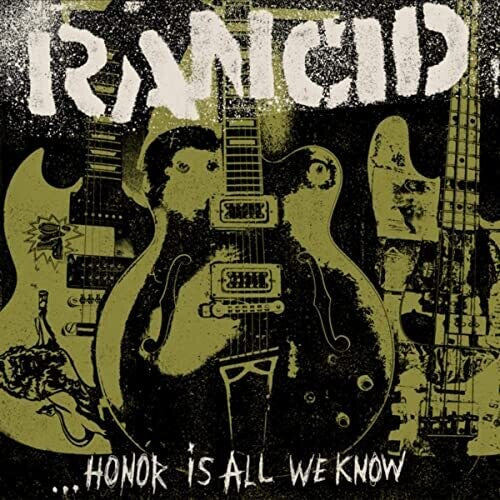 Rancid - Honor Is All We Know (Vinyl)
