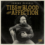 Jeremy Pinnell - Ties Of Blood And Affection (Vinyl)