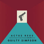 Guilty Simpson & Dixon Hill - Actus Reus (Vinyl)