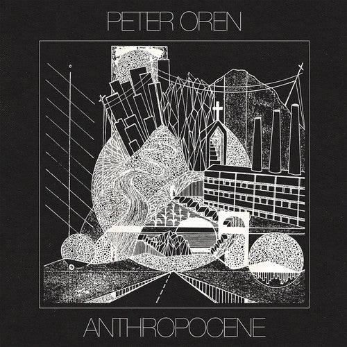 the album cover for Peter Oren - Anthropocene