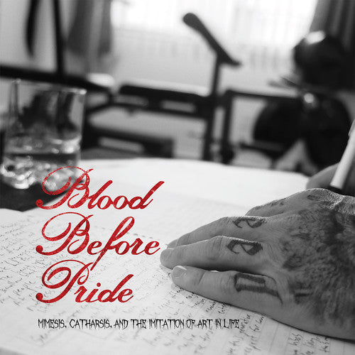 the album cover for Blood Before Pride - Mimesis, Catharsis, & The Imitation Of Art In Life