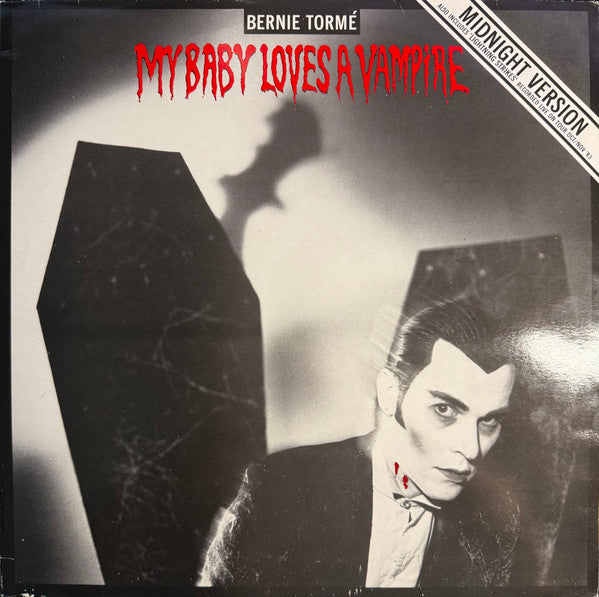 Bernie Tormé : My Baby Loves A Vampire (12")